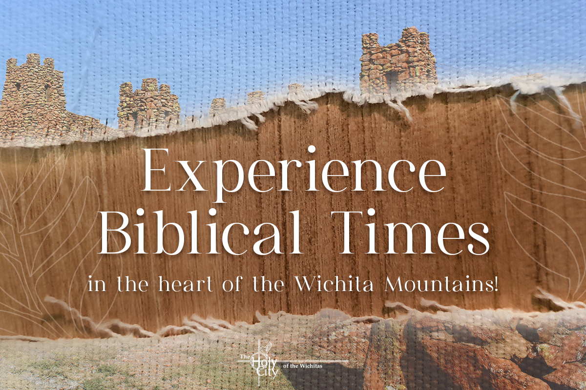 "Experience Biblical times in the heart of the Wichita Mountains" social media graphic "Experience Biblical times in the heart of the Wichita Mountains" social media graphic